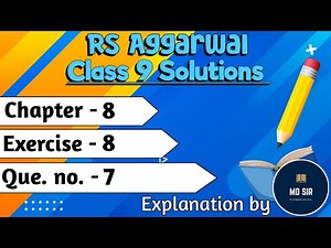 Rs Aggarwal Class 9 | Exercise 8 Q. 7 | Chapter 8 Triangles | Md Sir Class 9