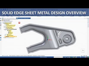 Solid Edge Sheet Metal Design Overview