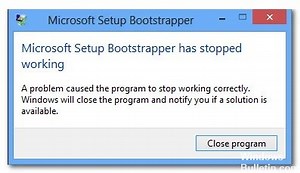 How to Troubleshoot: Microsoft Setup Bootstrapper has Stopped Working - Windows Bulletin