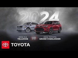 2024 Toyota Grand Highlander vs 2024 Kia Telluride | Toyota