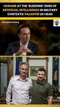 Ukraine is a LABORATORY for Cutting Edge AI Techonology in a Military Context: Palantir UK Head