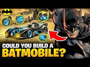 What it Actually Takes to Build a BATMOBILE in REAL LIFE