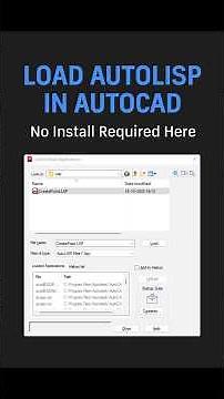 How to Load AutoLISP in AutoCAD — Quick APPLOAD Tutorial