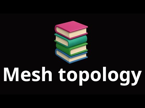 Mesh topology in computer networking
