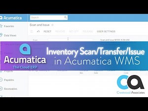 Inventory Scan and Transfer, and Scan and Issue [Acumatica WMS Warehouse Management]