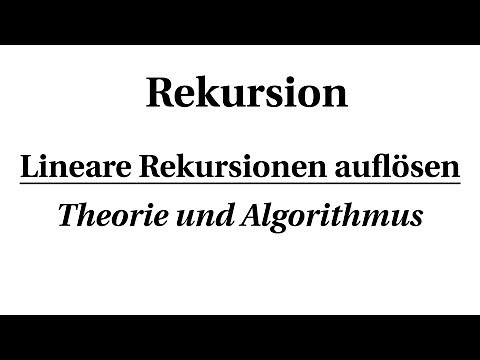 Rekursion - Lineare Rekursion auflösen