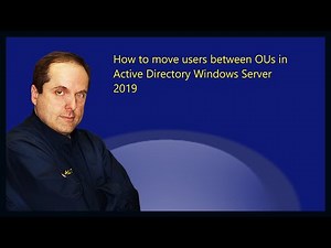How to move users between OUs in Active Directory Windows Server 2019