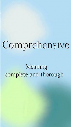 Learn the Word “Comprehensive” — Advanced English Vocabulary with Meaning and Example