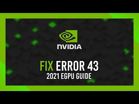 Nvidia eGPU: How to Fix Code 43 Error | Easiest guide