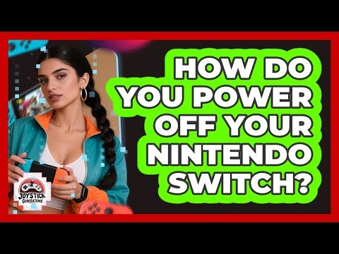 How Do You Power Off Your Nintendo Switch?