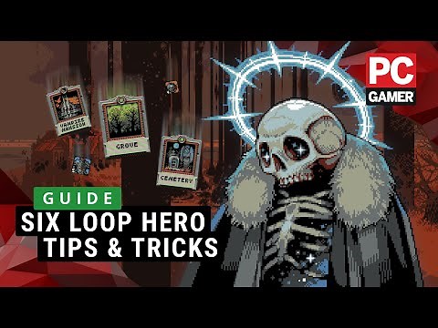Six Loop Hero Tips & Tricks | Guide