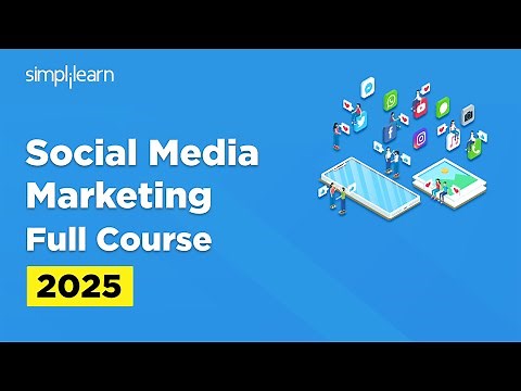 Social Media Marketing Full Course | Social Media Marketing Tutorial For Beginners | Simplilearn