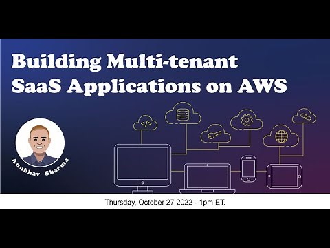 Building a Multi-tenant SaaS solution on AWS