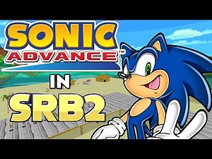 Sonic Advance in SRB2 - Trailer (Still in Progress)