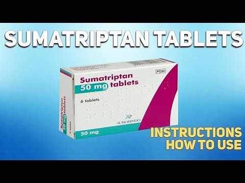 Sumatriptan tablets how to use: Uses, Dosage, Side Effects, Contraindications