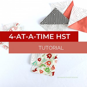 How to make 4-at-a-Time Half-Square Triangles   Math Cheat Sheet - Shannon Fraser Designs