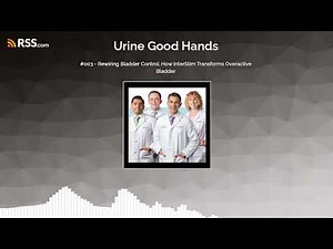 #003 - Rewiring Bladder Control: How InterStim Transforms Overactive Bladder