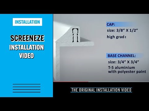 SCREENEZE® INSTALLATION VIDEO
