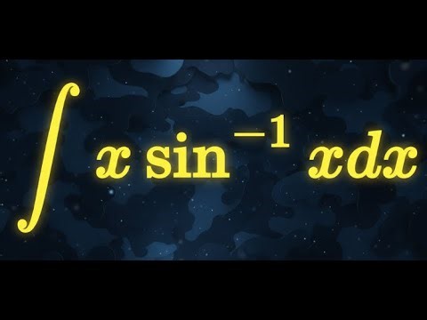 Integral of x arcsin(x) | Integration by Parts Step by Step
