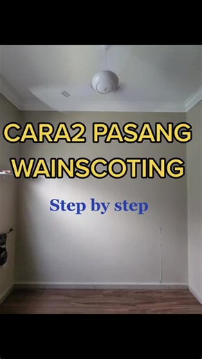 Cara Mudah Pasang Wainscoting Sendiri
