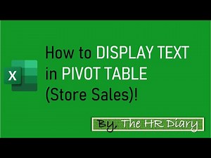 How to DISPLAY TEXT in PIVOT TABLE (Store Sales)!