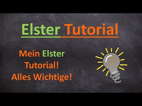 Elster Tutorial I Elster online - Mein Elster I Steuererklärung ausfüllen und erstellen