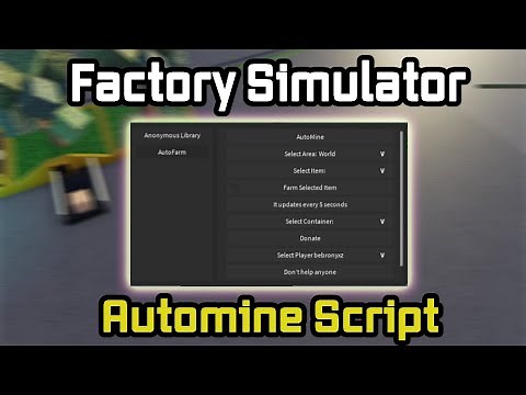 Factory Simulator script - (Automine)