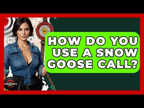 How Do You Use A Snow Goose Call? - The Marksman's Journal
