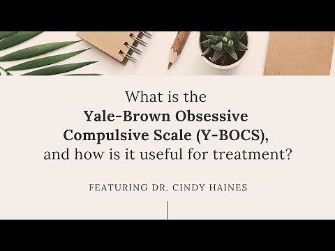 Learning with OCD Specialists: The Yale-Brown Obsessive Compulsive Scale (Y-BOCS)
