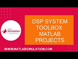 DSP System Toolbox Matlab Projects | DSP System Toolbox Matlab Thesis | DSP Projects
