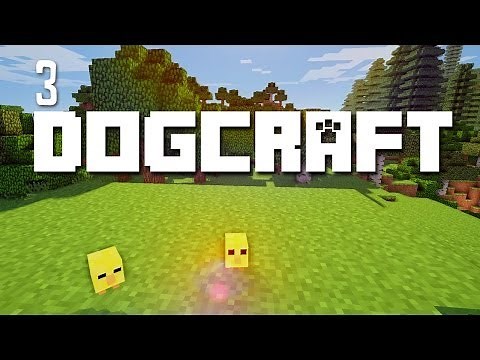Chickadeeanya | Dogcraft (Ep.3)