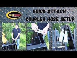 Quick Attach coupler hose setup