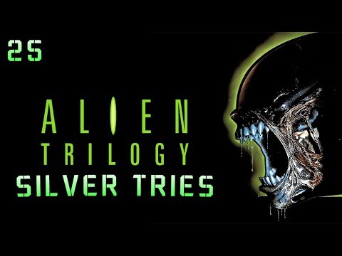 Alien Trilogy | A Brutal FPS - Silver Tries (25)