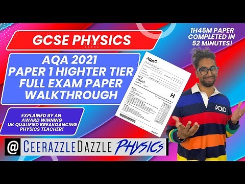 AQA GCSE Physics 2021 Paper 1 Higher Tier Past Paper full exam walkthrough!