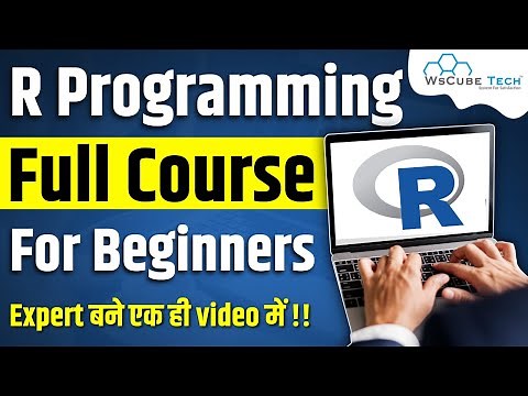 R Programming Full Tutorial for Beginner - Learn R Programming in 9 Hours