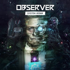 Observer: System Redux - IGN