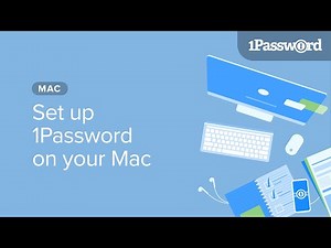 Set up 1Password on your Mac