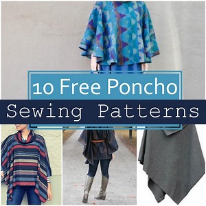 7 Poncho Sewing Patterns For Stylish Comfort