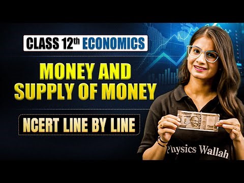 Money and Banking Full Chapter | Class 12th Economics Chapter 3