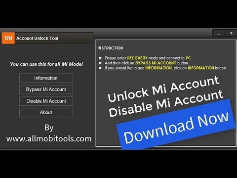 How To Unlock/Disable/Bypass Mi Account Easily-Download Mi Account Unlock Tool Now