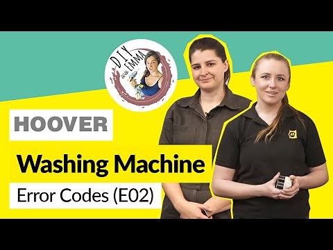How to Fix Hoover Washing Machine Error Code E02