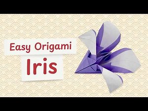 Easy Origami Iris Tutorial 🌷 Step-by-Step Instructions