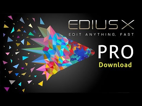 How To Downlod & Install EDIUS X 10 Pro On Windows 10 PC With EDIUS ID | 2021