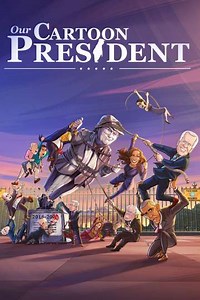 Our Cartoon President (2018-2020) - TV Show