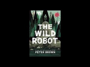 The Wild Robot: Part 1