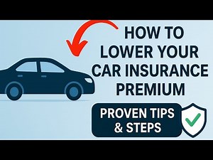 How to Lower Your Car Insurance Premium — Proven Tips & Steps