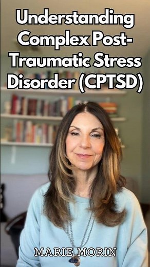Understanding Complex Post-Traumatic Stress Disorder (CPTSD)