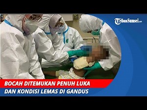 BREAKING NEWS: Diduga Dianiaya Bocah Ditemukan Penuh Luka di Gandus Palembang