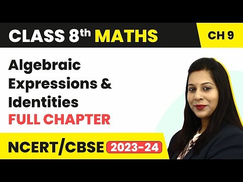 Algebraic Expressions & Identities - Full Chapter Explanation & NCERT Solutions | Class 8 Maths Ch 9