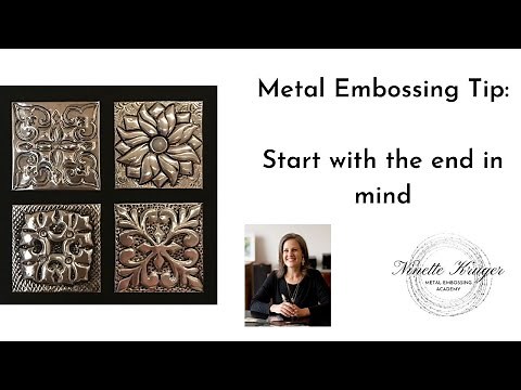 Metal Embossing Basics: Start With the End in Mind | Metal Embossing for Beginners Embossing Metal